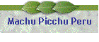 Machu Picchu Peru