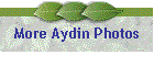 More Aydin Photos